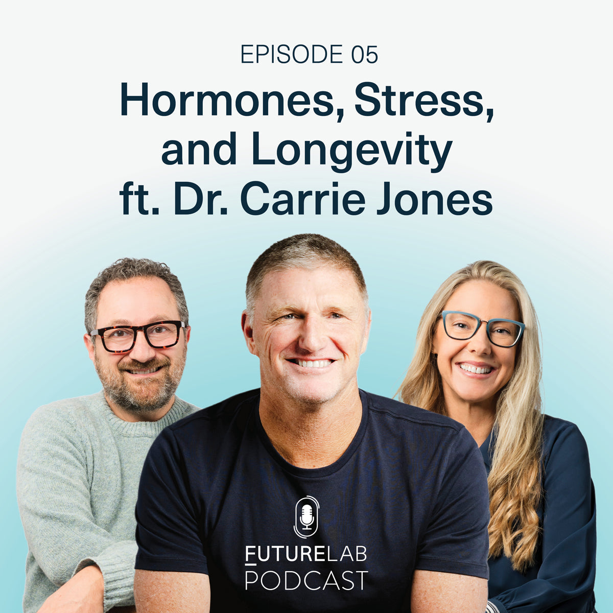 S1 EP05: Hormones, Stress, and Longevity ft. Dr. Carrie Jones