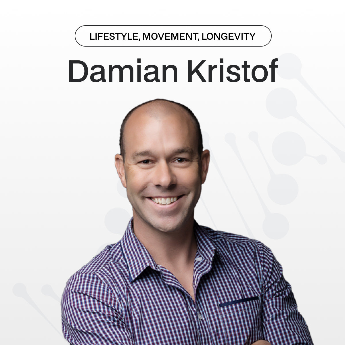 S2 EP05: Longevity & Lifestyle ft. Dr Damian Kristof