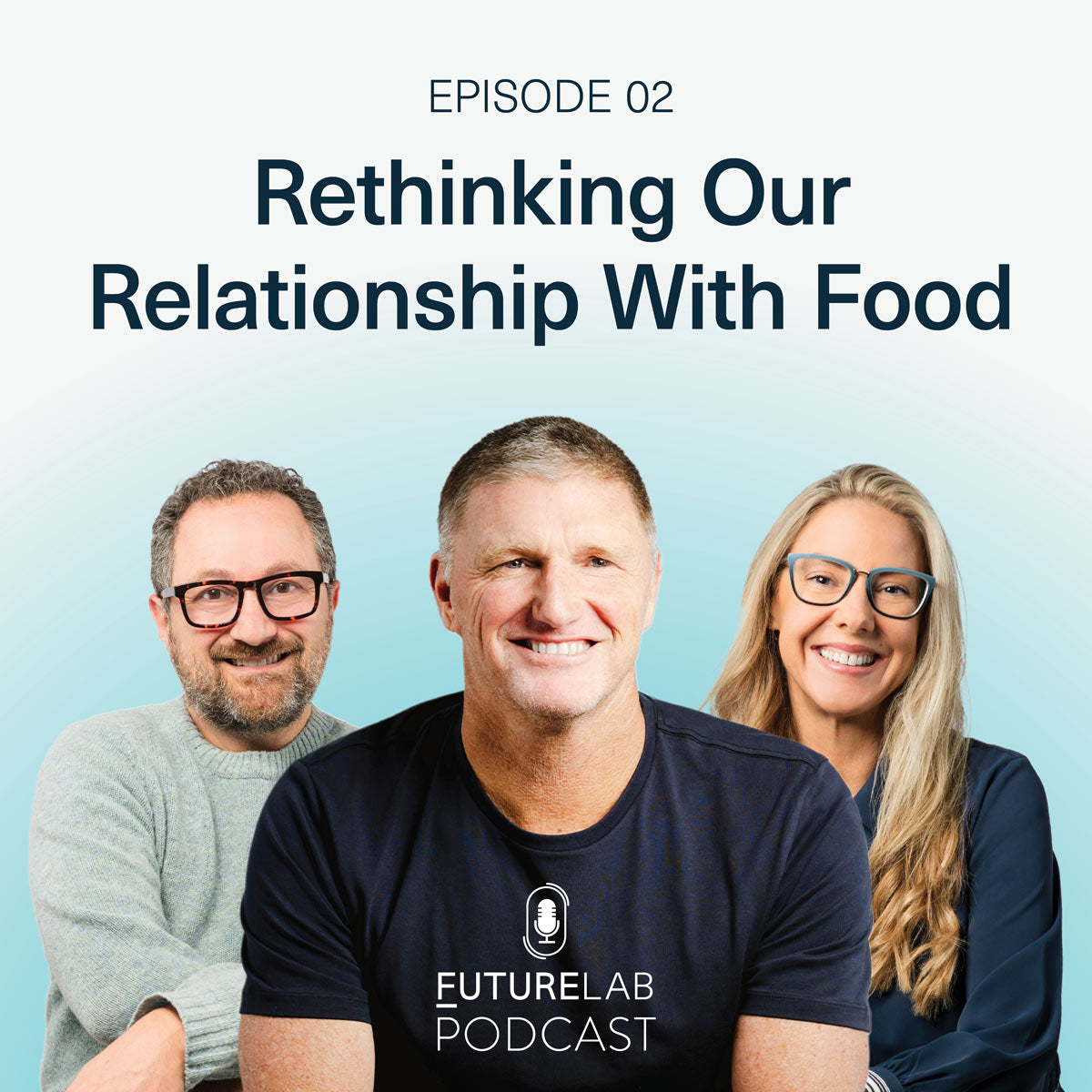 Episode 02: Rethinking Our Relationship With Food